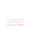 [CHINZURI BOP (Chinzurena)] Josou (Mesu) Homo Kanojo | Gay Sex with My Girlfriend 2