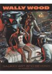 Wally Wood: Galaxy Art and Beyond
