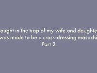 [Naya (Papermania)] I was trapped by my wife and daughter and turned into a cross-dressing masochist 2