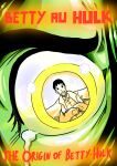 [Odoruyama] Betty Hulk AU: The Origin Of Betty Hulk