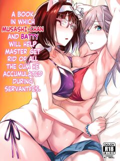 [Karuwani (Rama)] Serva Fes no Genkou Sagyou de Tamatta Master o Musashi-chan to Okkii ga Nuite Kureru Hon. | A book in which Musashi-chan and Batty will help Master get rid of the cum he accumulated during ServantFes (Fate/Grand Order) [KM_42]