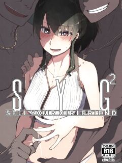 [Metamor (Ryo)] SYG² -Sell your girlfriend-