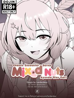 Landacdeus] Mixed Nuts (Ayunda Risu)