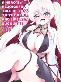 [Slime Crown (Kanmuri)] A Heros Rejoiceful Tale of Loss to the Devil and Life as a Succubus Preview