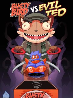 [Jaeh] BustyBird vs Evil Ted Preview