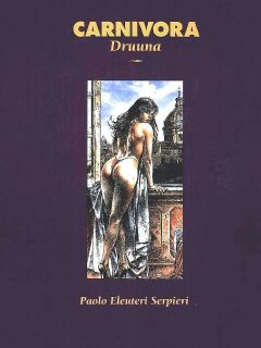 [Paolo Eleuteri Serpieri] Druuna 4 - Carnivora Preview