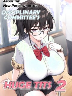 [TRY] Atarashii Fuuki Iinchou wa Kyonyuu Sugiru Ken 2 | About the New President of the Disciplinary Committee's Huge Tits 2