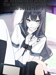 [Nanonan no Tei (Nanonanno)] JK Kuppuku Kousoku 3 ~Aikidou Shoujo ga Maketa Hi~ [English MTL]