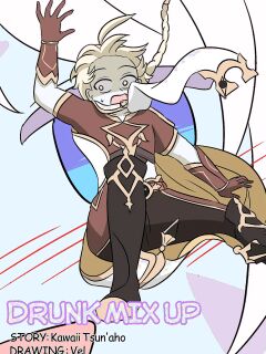 [Vel] Drunk Mix Up (Genshin Impact)