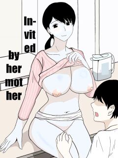 Invited by her mother