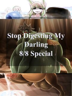 Stop Digesting my Darling special