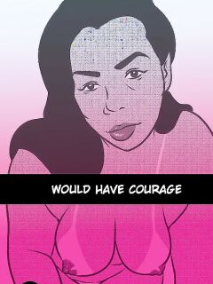 [Tzinnxt] Would have courage + Gifs Preview