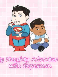 [Ducka] My Naughty adventures with Superman [Eng]