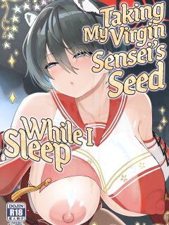 [Himepuchitei (Hamaburicchi)] Doutei Sensei Gyakure Suikan Tsubaki Kikenbi Nakadashi | Taking My Virgin Sensei's Seed While I Sleep (Blue Archive) [Shiromaru]