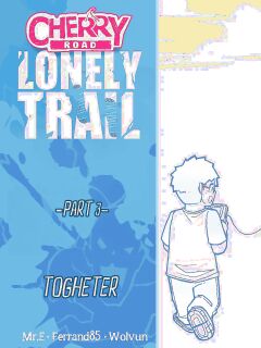[Mr.E] Cherry Road - Lonely Trail 03 [FULL CHAPTER]