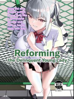 [Laterrenamed] Furyou Ojou-sama Saikyouiku | Reforming the Delinquent Young Lady [Chalklog]