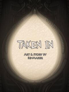 Taken In