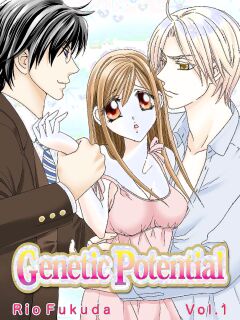 [Rio Fukuda] Kyousei § Idenshi Kouhai - Tensai no Kodane wo Harame! | Genetic Potential Chapters 1-4 (Complete)