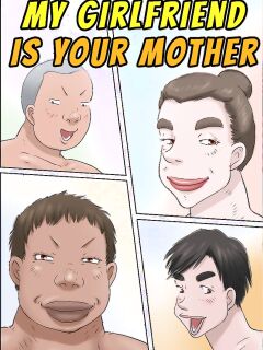 [Zenmai Kourogi] Your Mother Is My Girlfriends [ENGLISH]