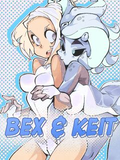 [Creux] Bex & Keit [ongoing]