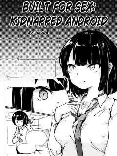[LiuLe] Built For Sex: Kidnapped Android [Uncensored]