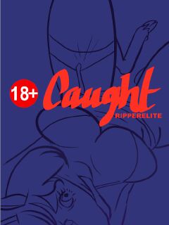 [Ripperelite] Caught